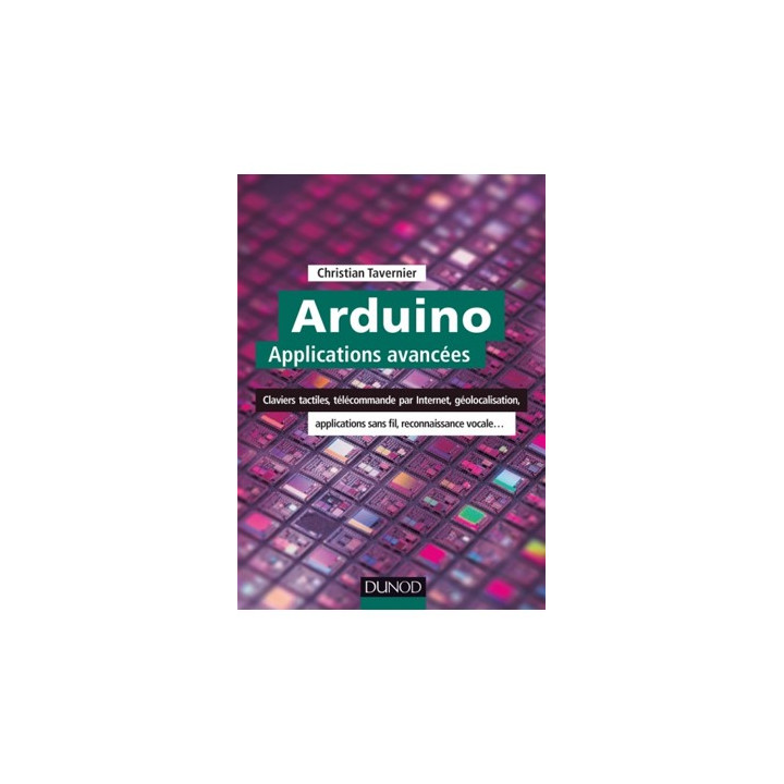 Ouvrage technique pour Arduino : Applications avancée
