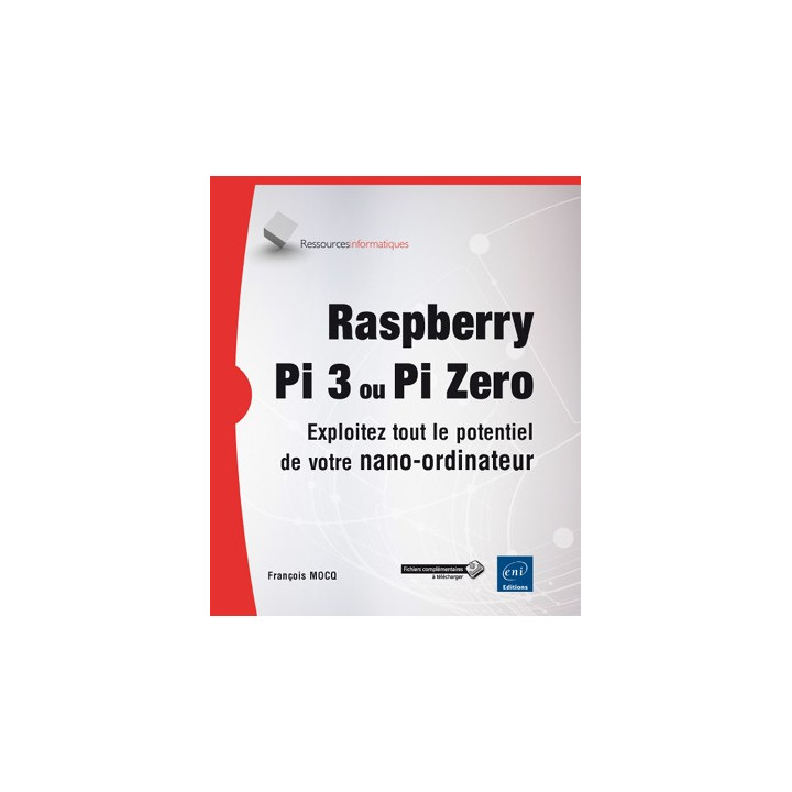 Ouvrage technique "Raspberry Pi 3 ou Pi Zero"