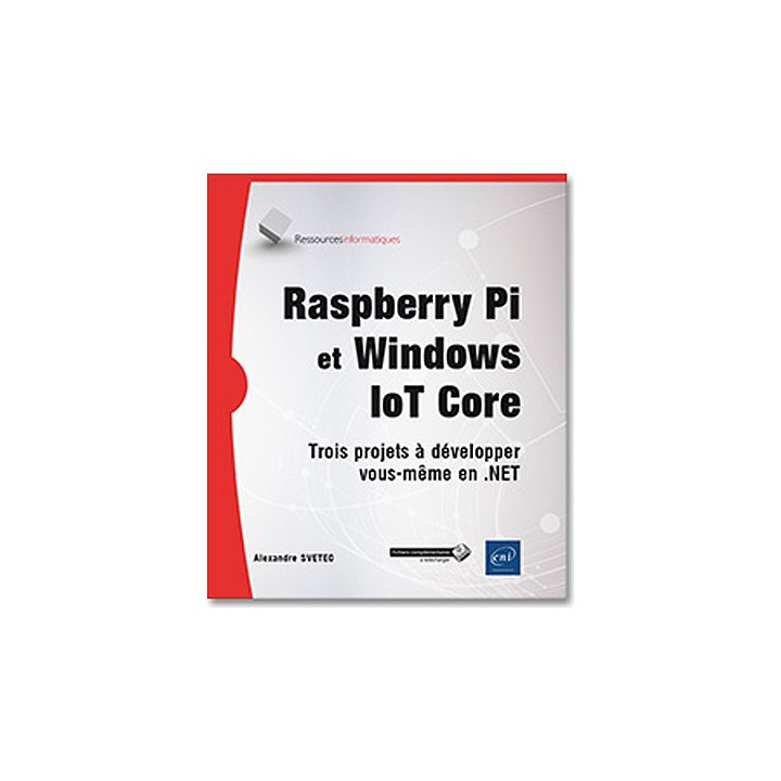 Ouvrage technique  "Raspberry Pi et Windows IoT Core"
