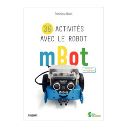 Ouvrage 36 activités avec le robot mBot