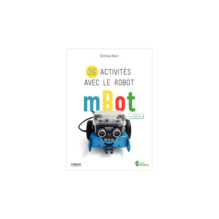 Ouvrage 36 activités avec le robot mBot